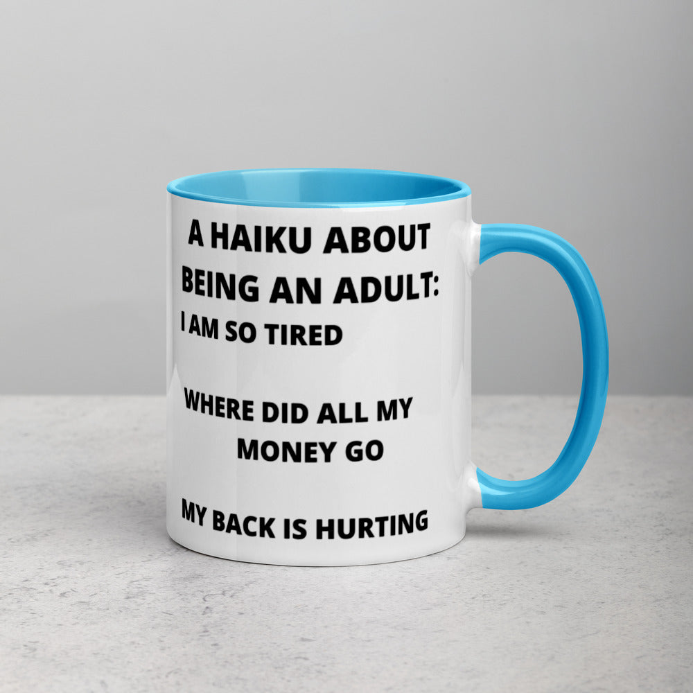 BEING AN ADULT HAIKU- Mug with Color Inside