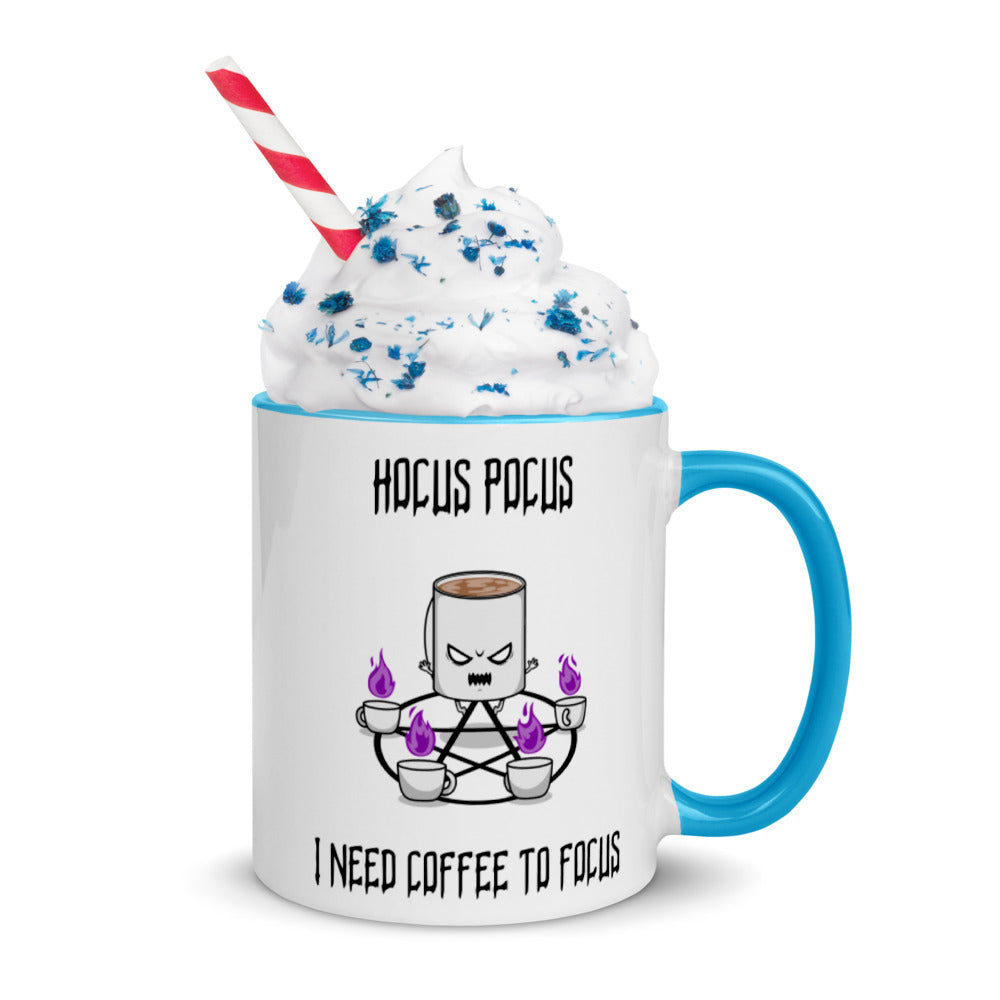 HOCUS POCUS, I NEED COFFEE TO FOCUS- Mug with Color Inside
