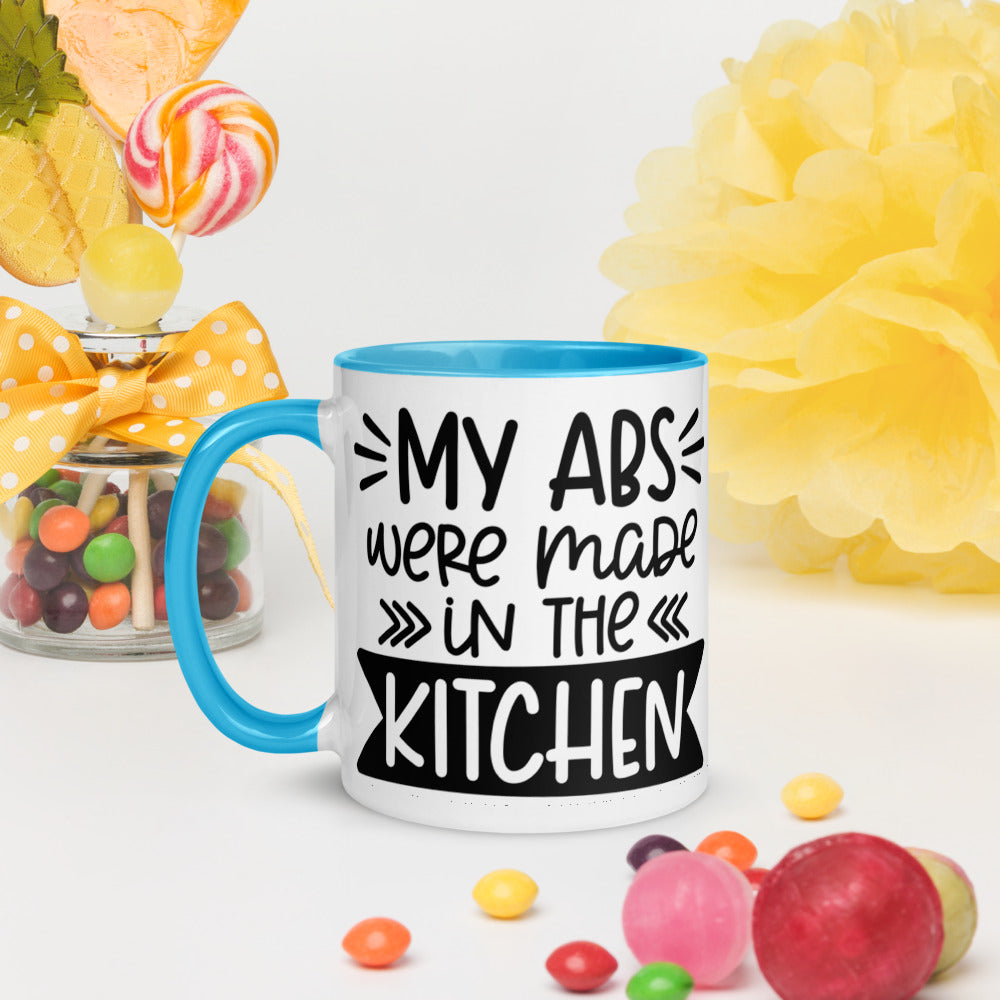 MY ABS WERE MADE IN THE KITCHEN- Mug with Color Inside