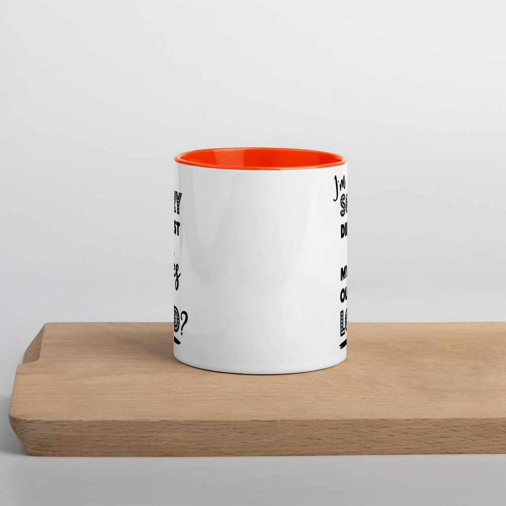 DID I ROLL MY EYES OUT LOUD?- Mug with Color Inside