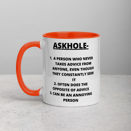 ASKHOLE- Mug with Color Inside