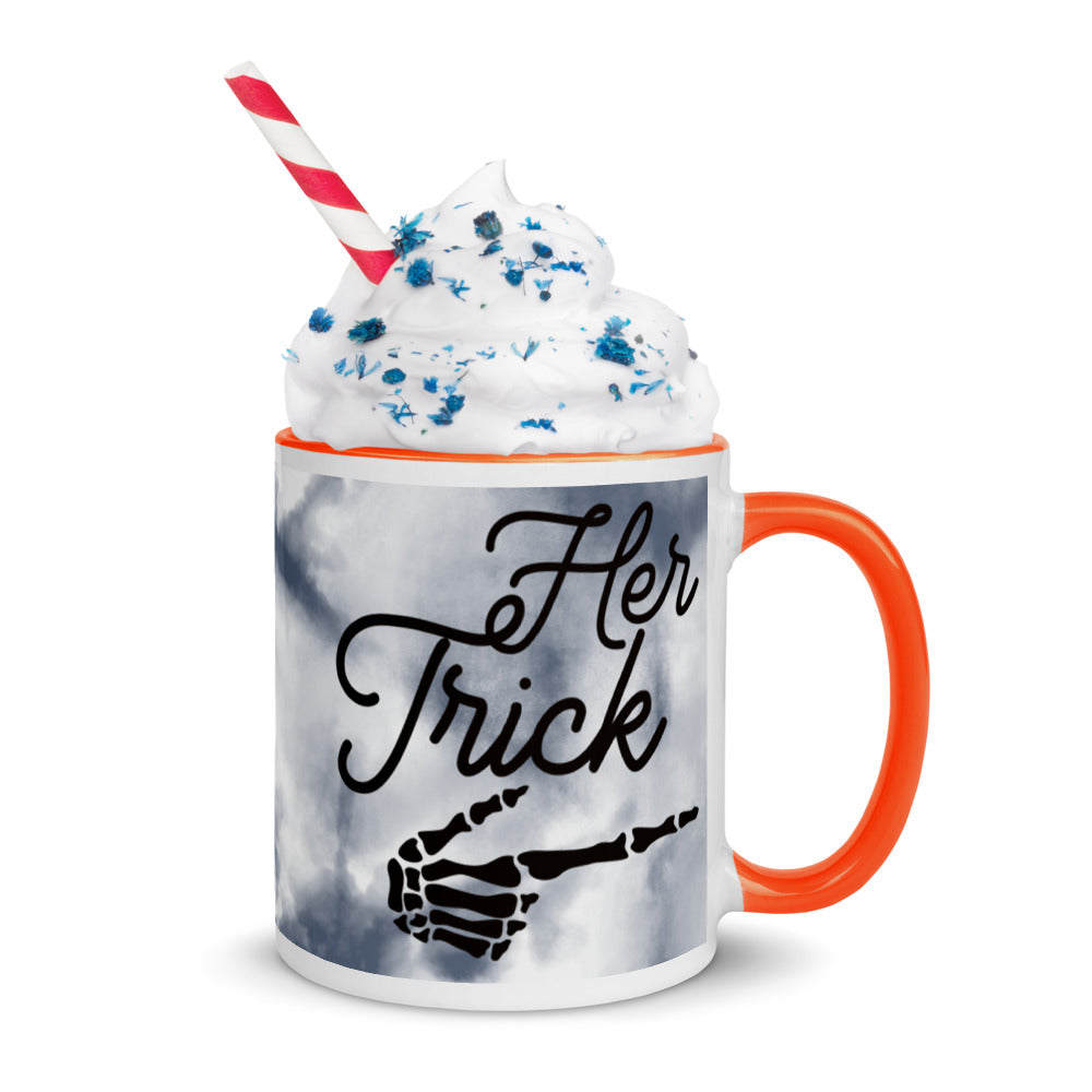 HER TRICK- Mug with Color Inside