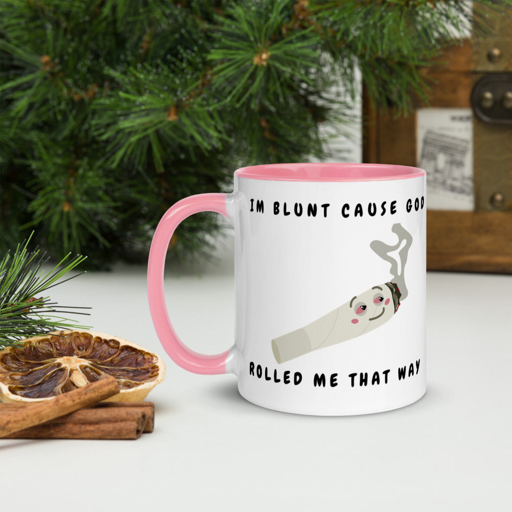 I'M BLUNT- Mug with Color Inside