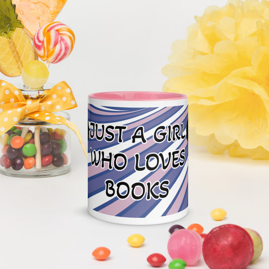 JUST A GIRL WHO LOVES BOOKS- Mug with Color Inside