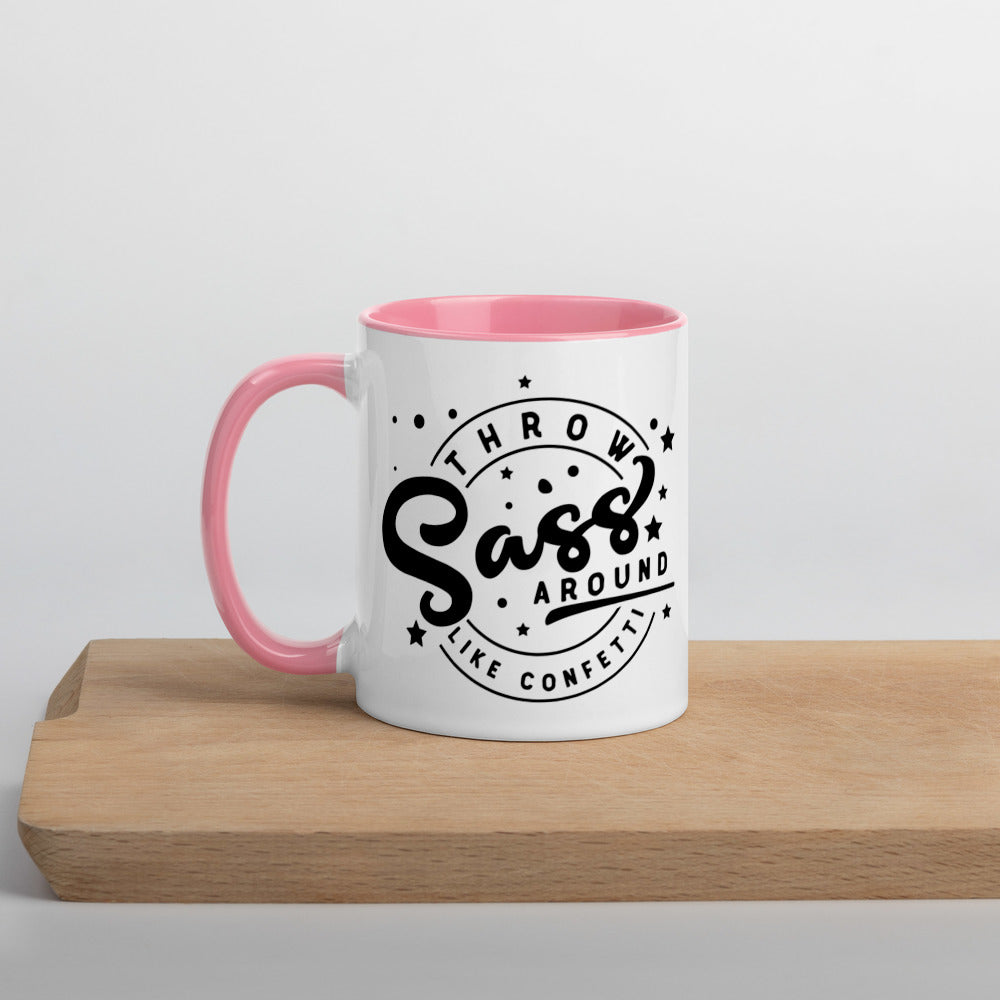 THROW SASS LIKE CONFETTI- Mug with Color Inside