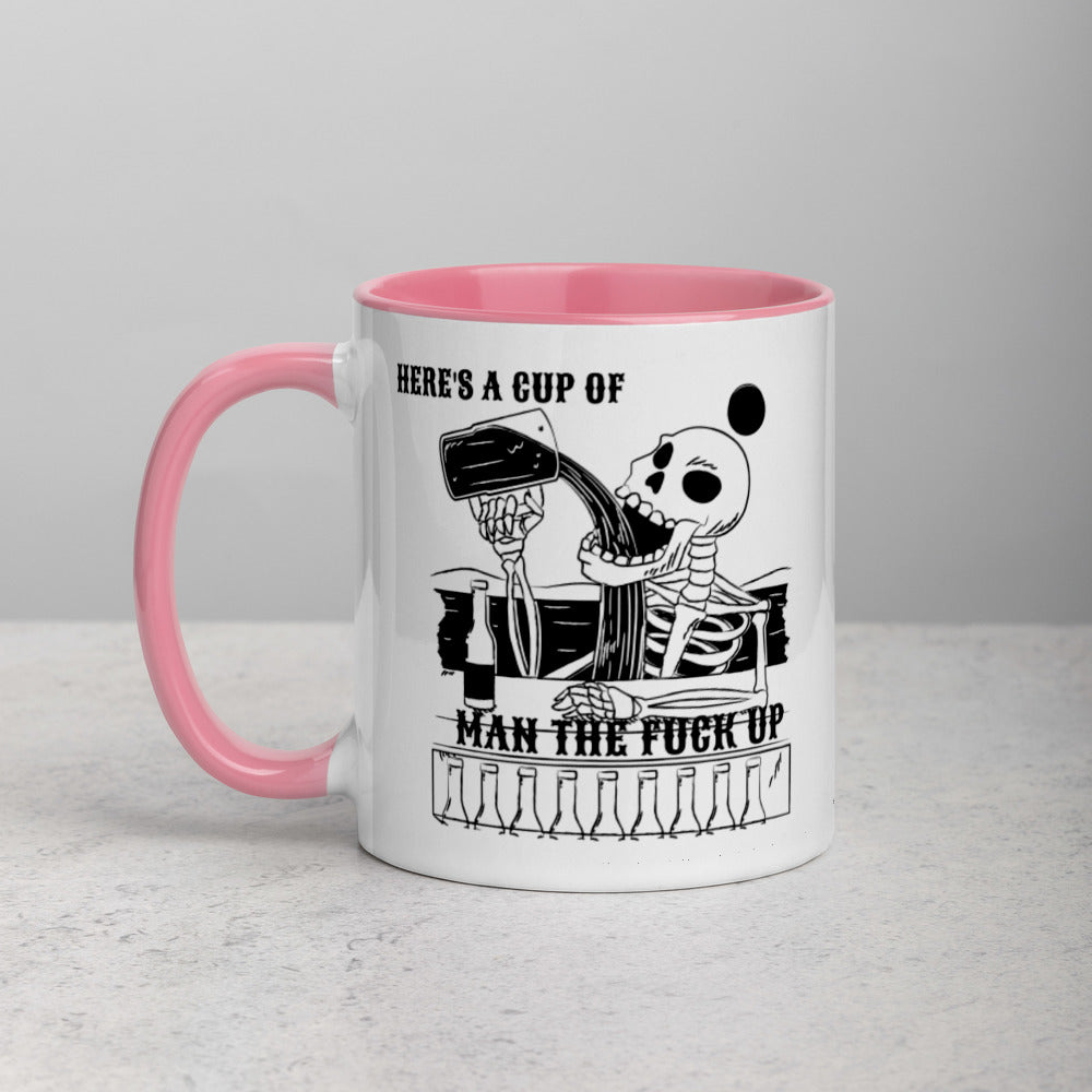 HERE'S A CUP OF MAN THE F UP- Mug with Color Inside