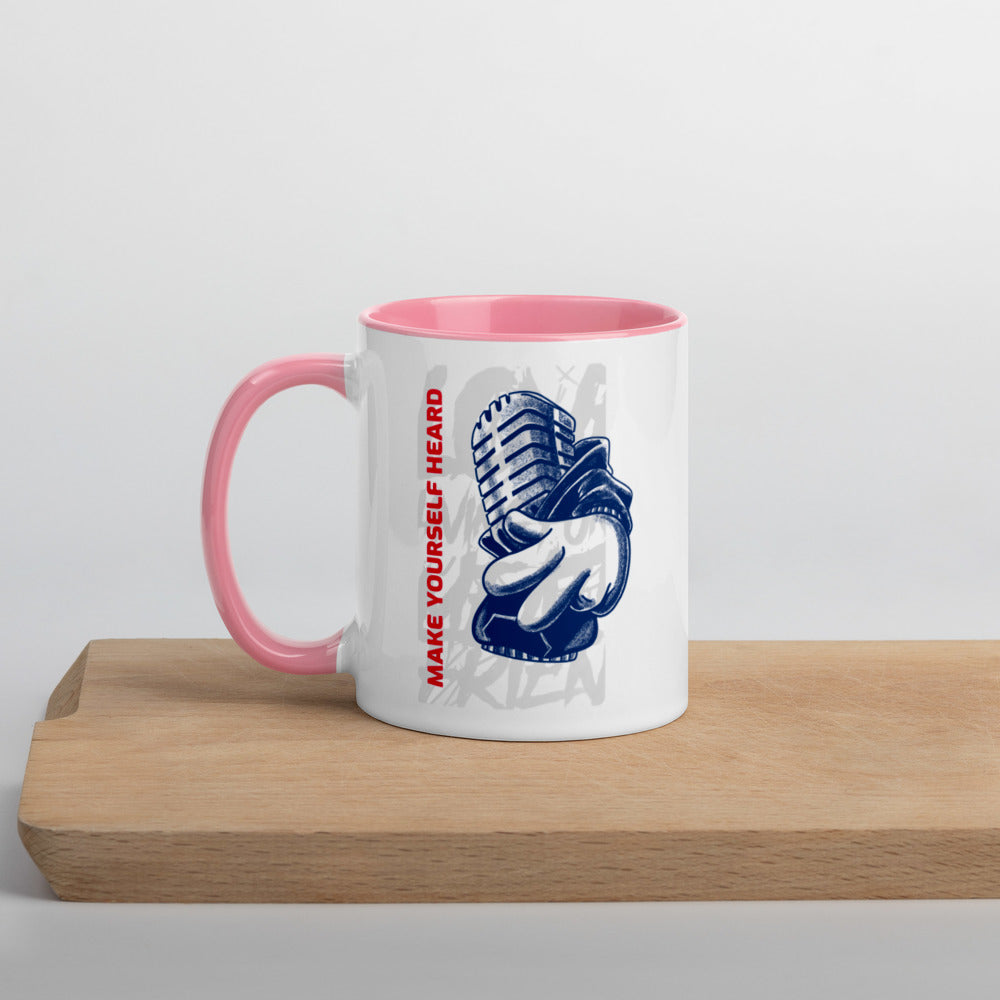 MAKE YOURSELF HEARD!- Mug with Color Inside