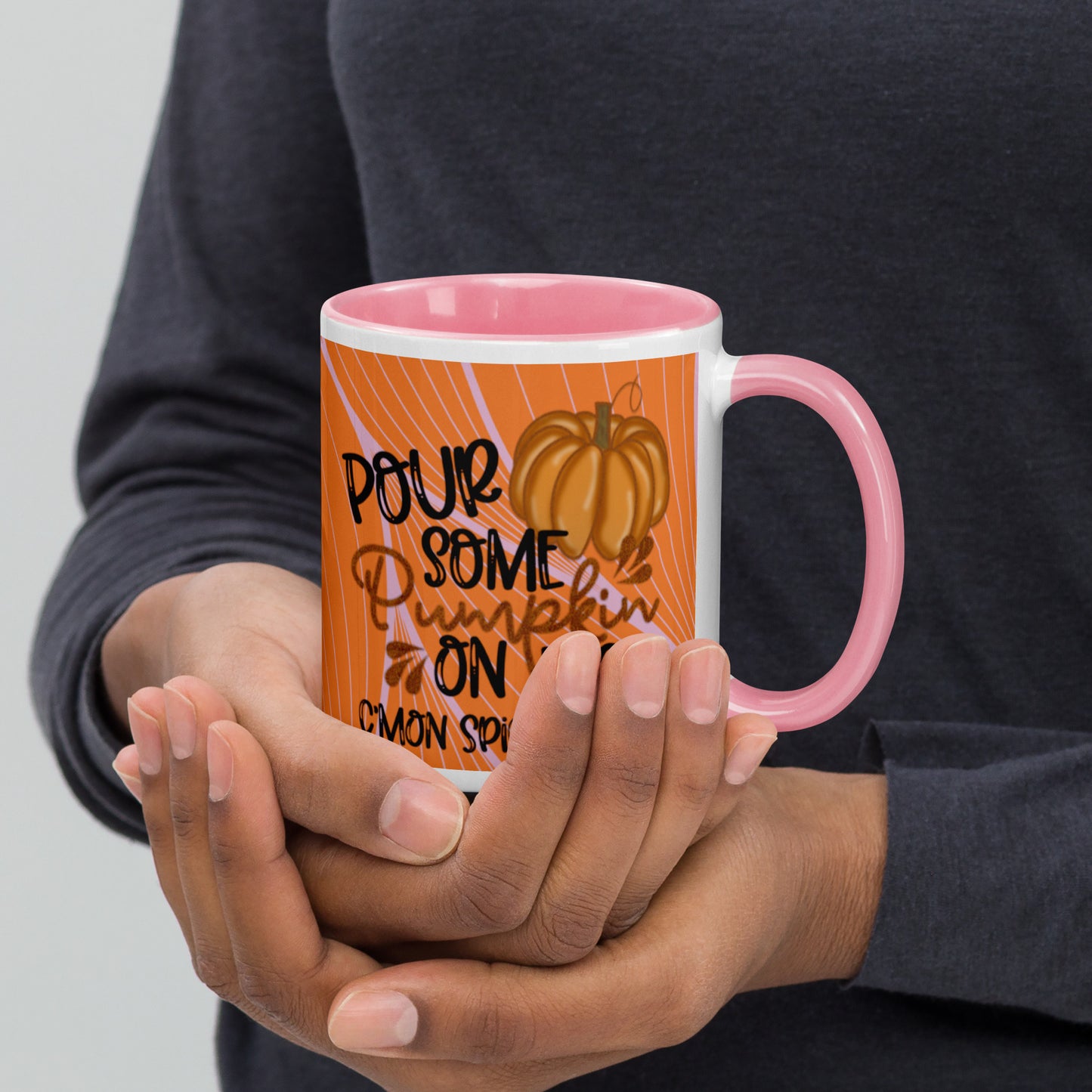 POUR SOME PUMPKIN ON ME- Mug with Color Inside