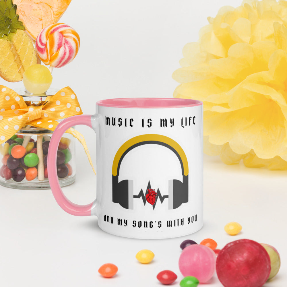 MUSIC IS MY LIFE AND MY SONG'S WITH YOU- Mug with Color Inside