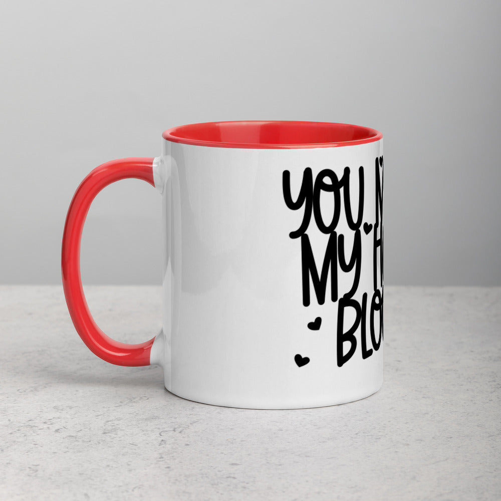 YOU MAKE MY HEART BLOOM <3- Mug with Color Inside