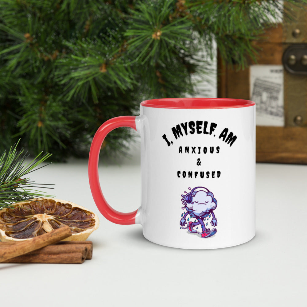 I MYSELF AM ANXIOUS AND CONFUSED- Mug with Color Inside