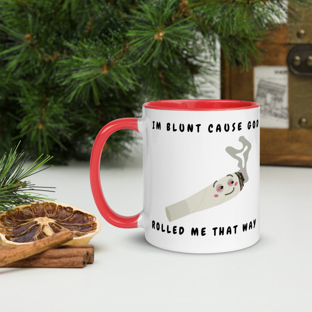 I'M BLUNT- Mug with Color Inside
