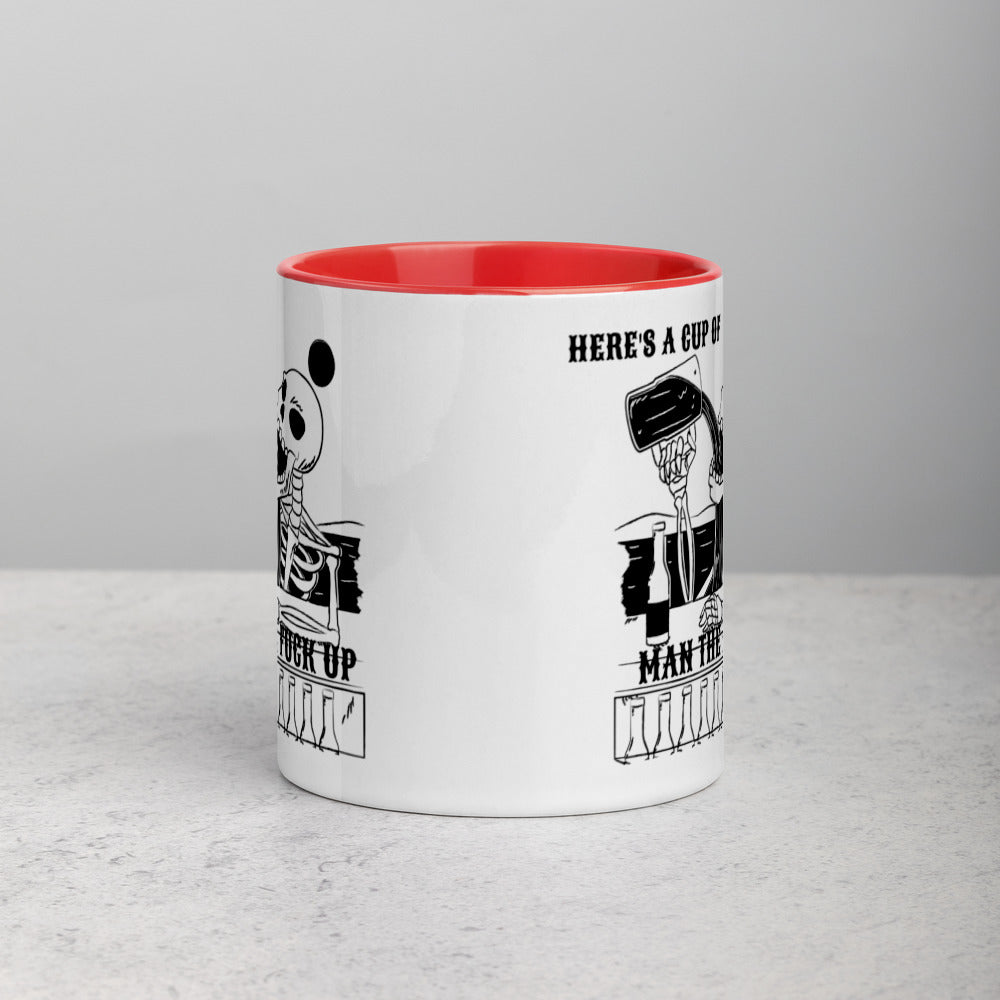 HERE'S A CUP OF MAN THE F UP- Mug with Color Inside