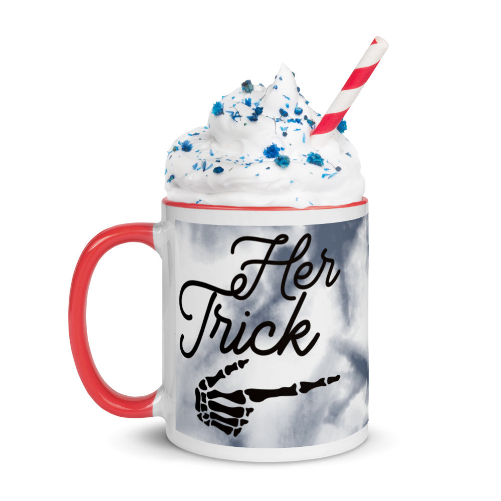 HER TRICK- Mug with Color Inside