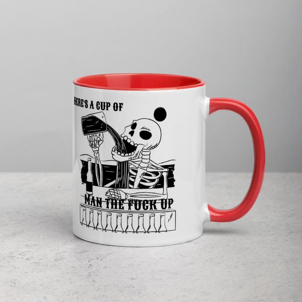 HERE'S A CUP OF MAN THE F UP- Mug with Color Inside