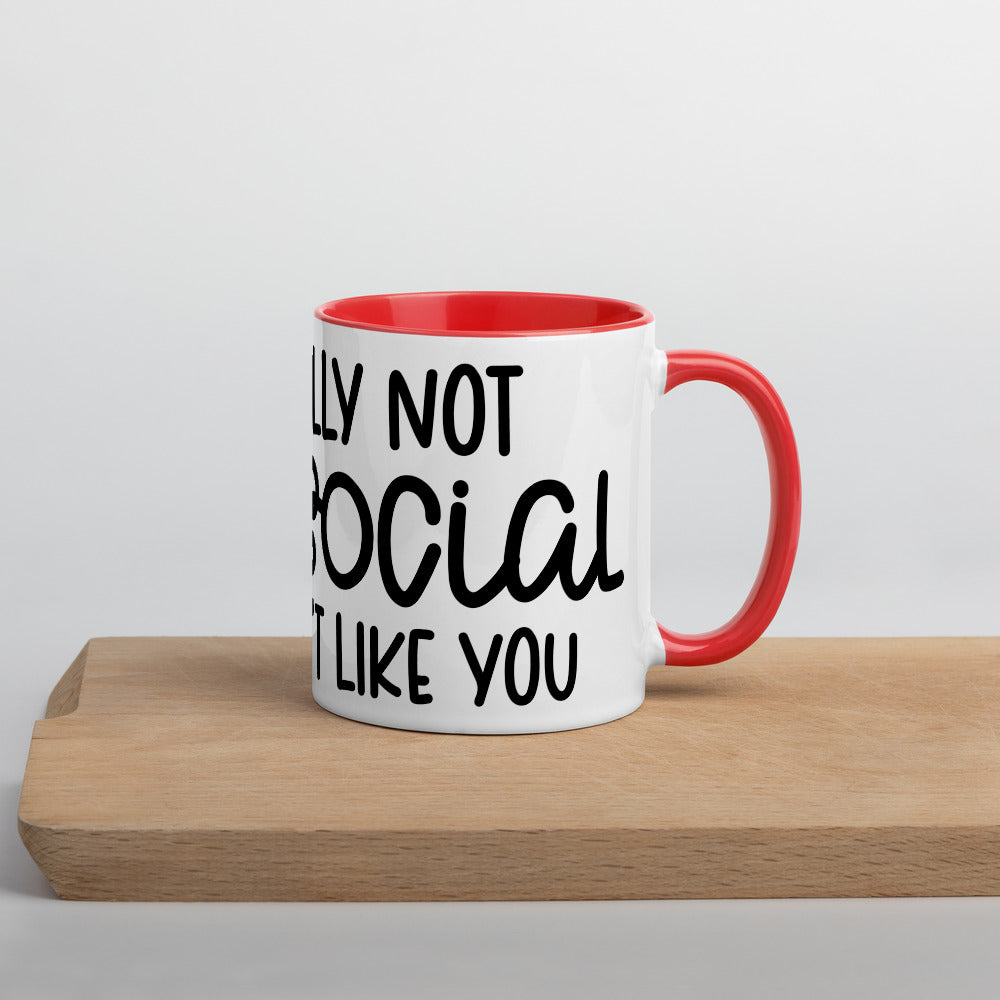 I'M NOT ANTI-SOCIAL, I JUST DON'T LIKE YOU- Mug with Color Inside