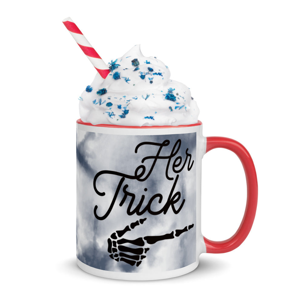 HER TRICK- Mug with Color Inside