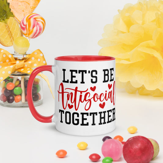 LETS BE ANTISOCIAL TOGETHER- Mug with Color Inside