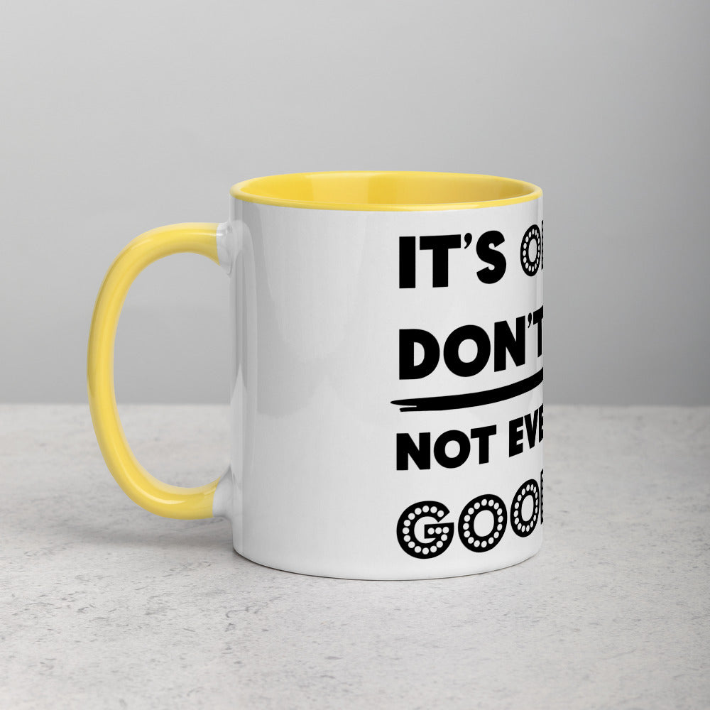 IT'S OK IF YOU DON'T LIKE ME- Mug with Color Inside