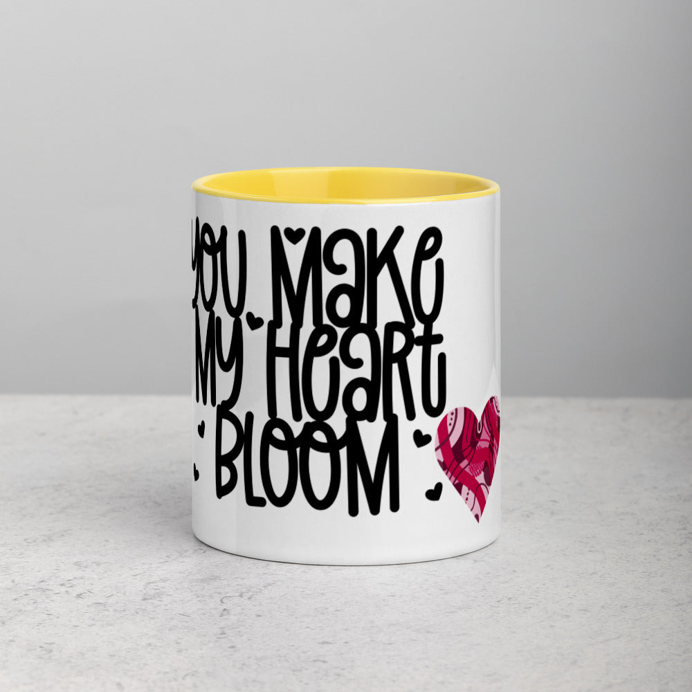 YOU MAKE MY HEART BLOOM <3- Mug with Color Inside