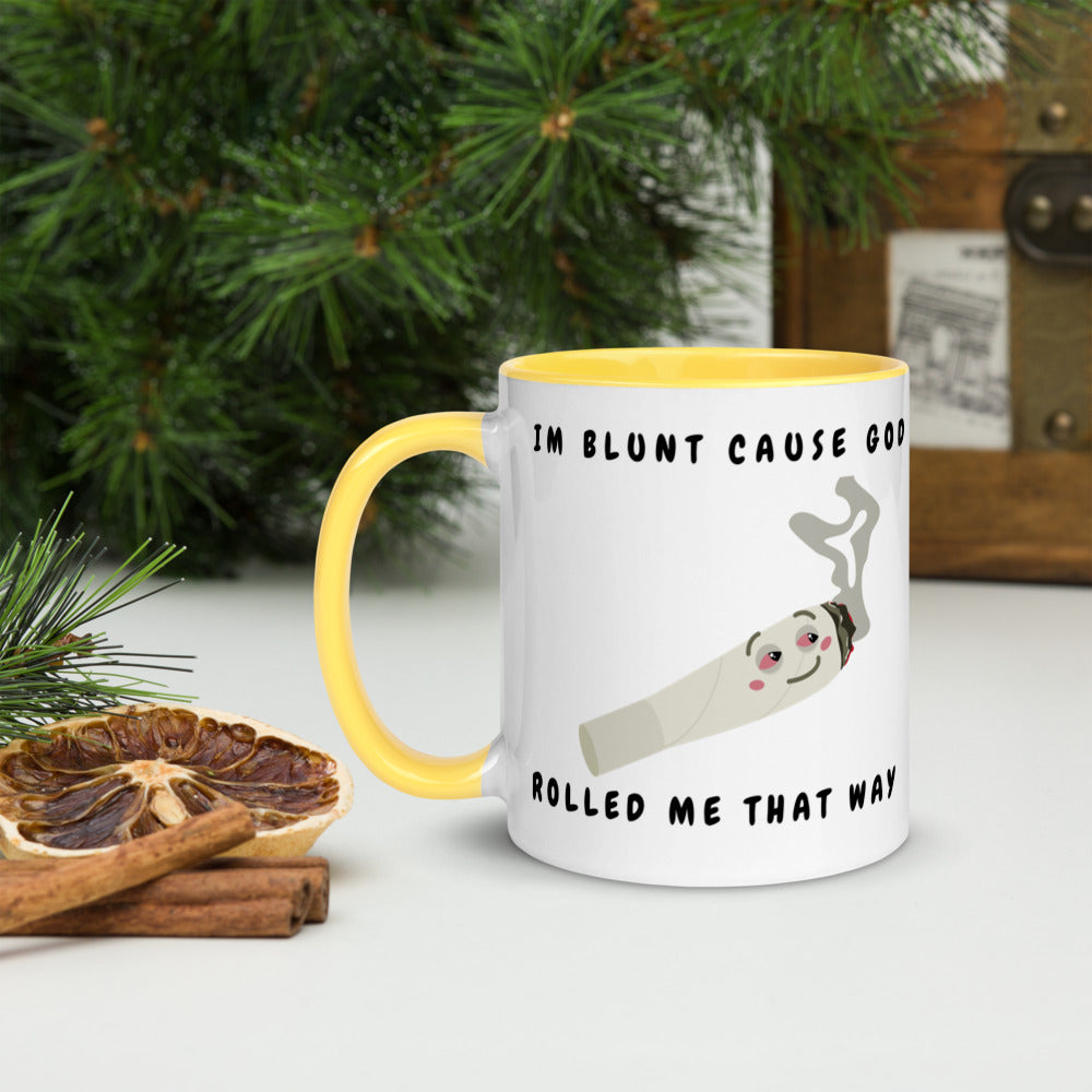 I'M BLUNT- Mug with Color Inside