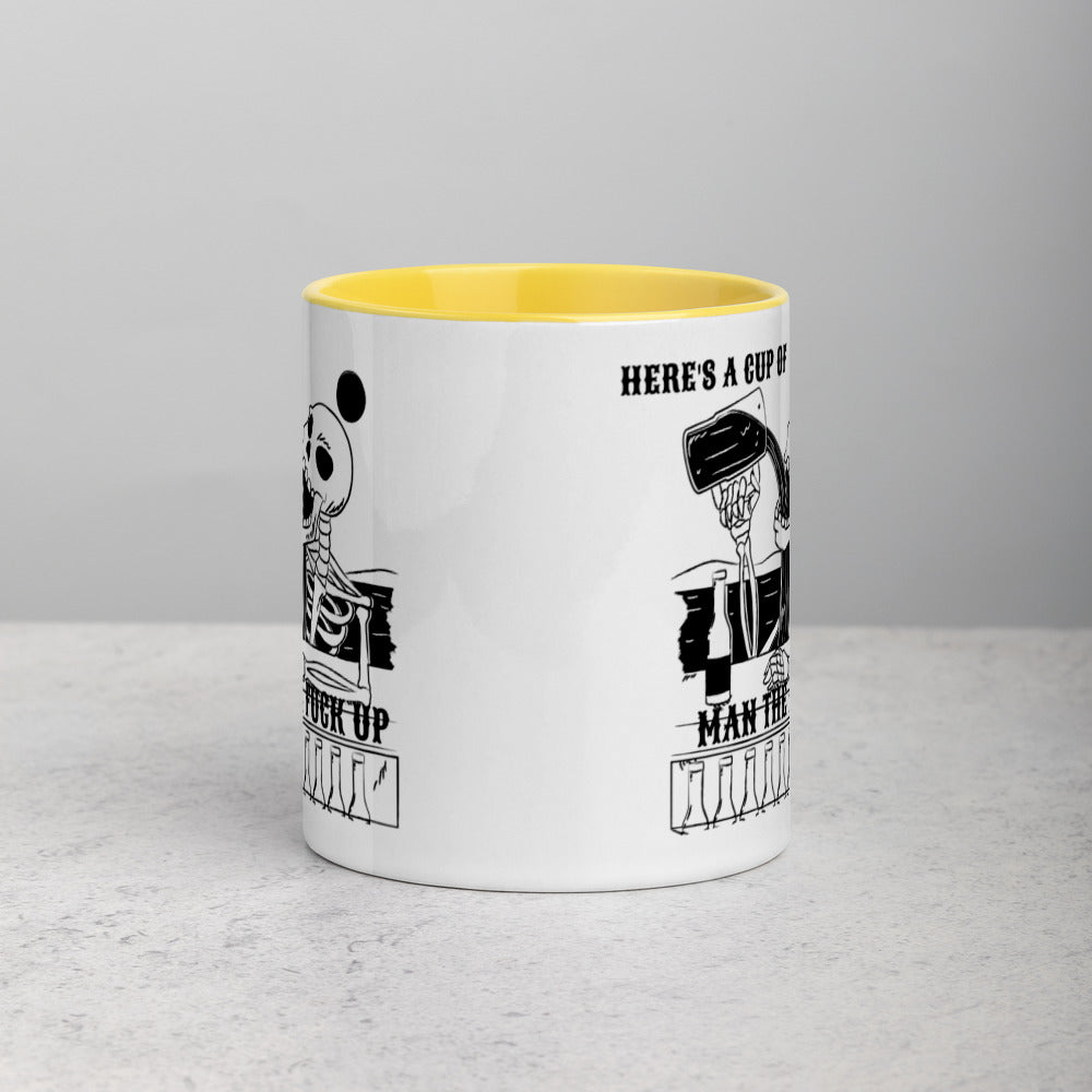 HERE'S A CUP OF MAN THE F UP- Mug with Color Inside