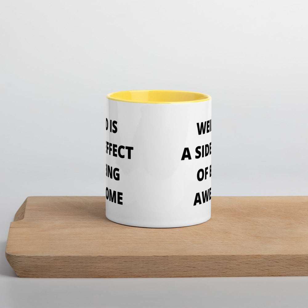 WEIRD IS AWESOME- Mug with Color Inside