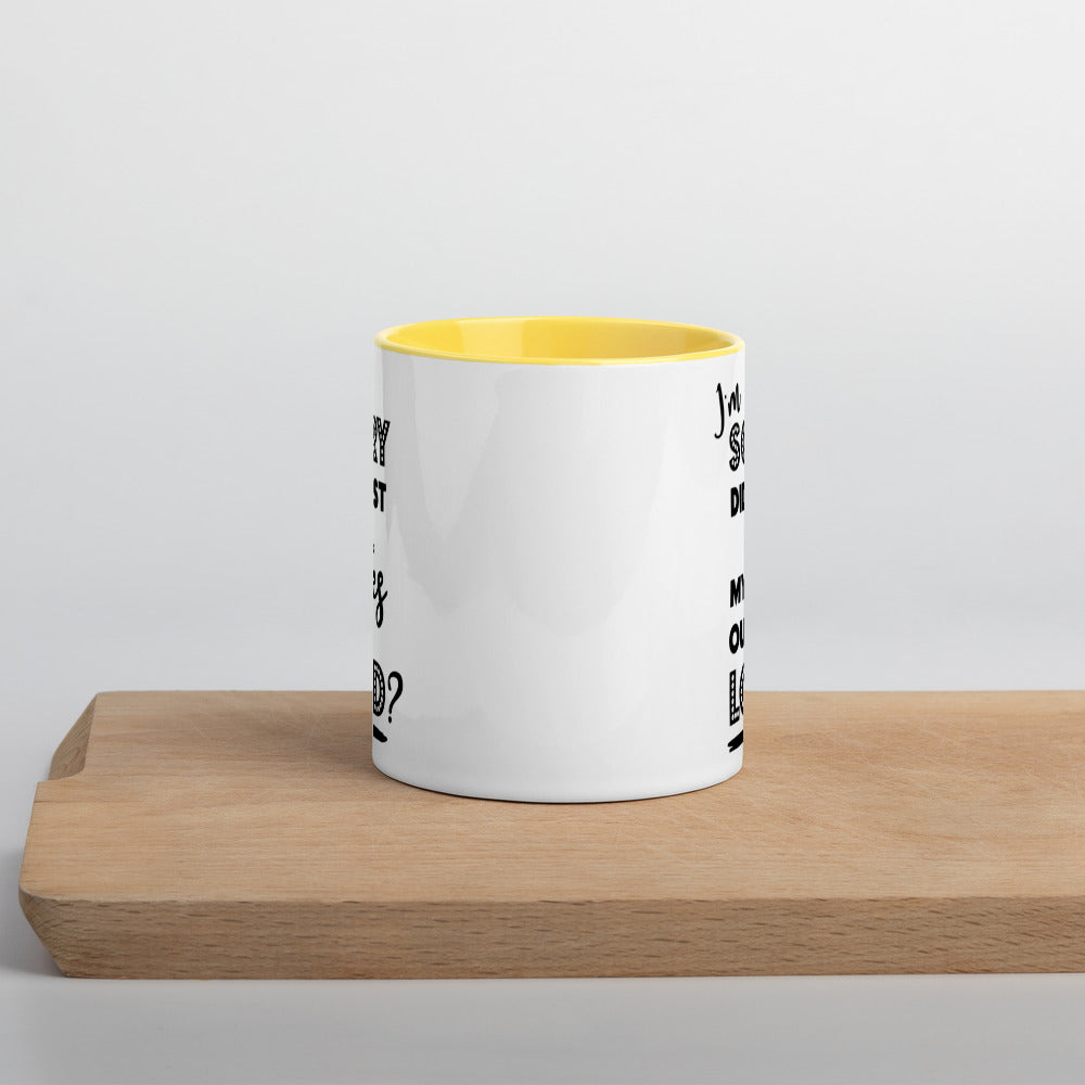DID I ROLL MY EYES OUT LOUD?- Mug with Color Inside