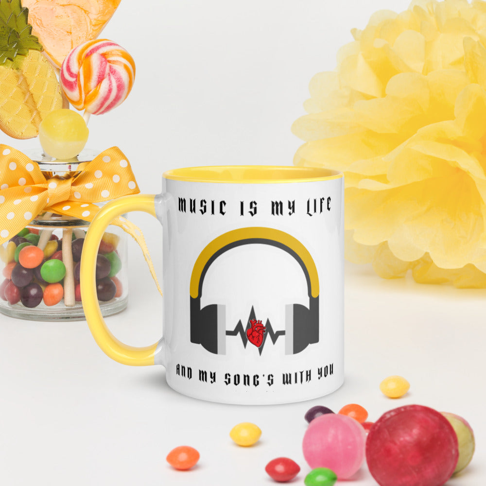 MUSIC IS MY LIFE AND MY SONG'S WITH YOU- Mug with Color Inside