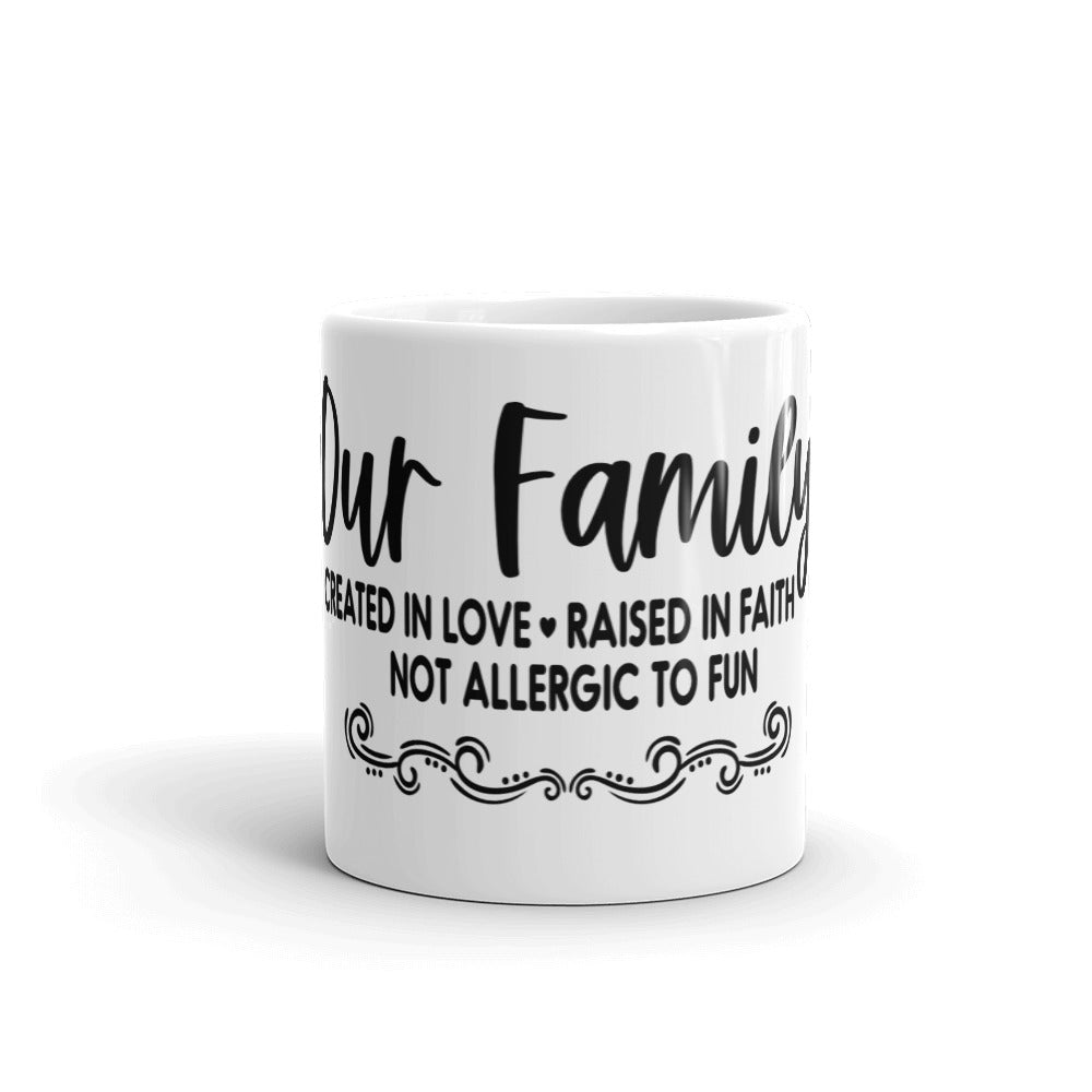 OUR FAMILY- Mug