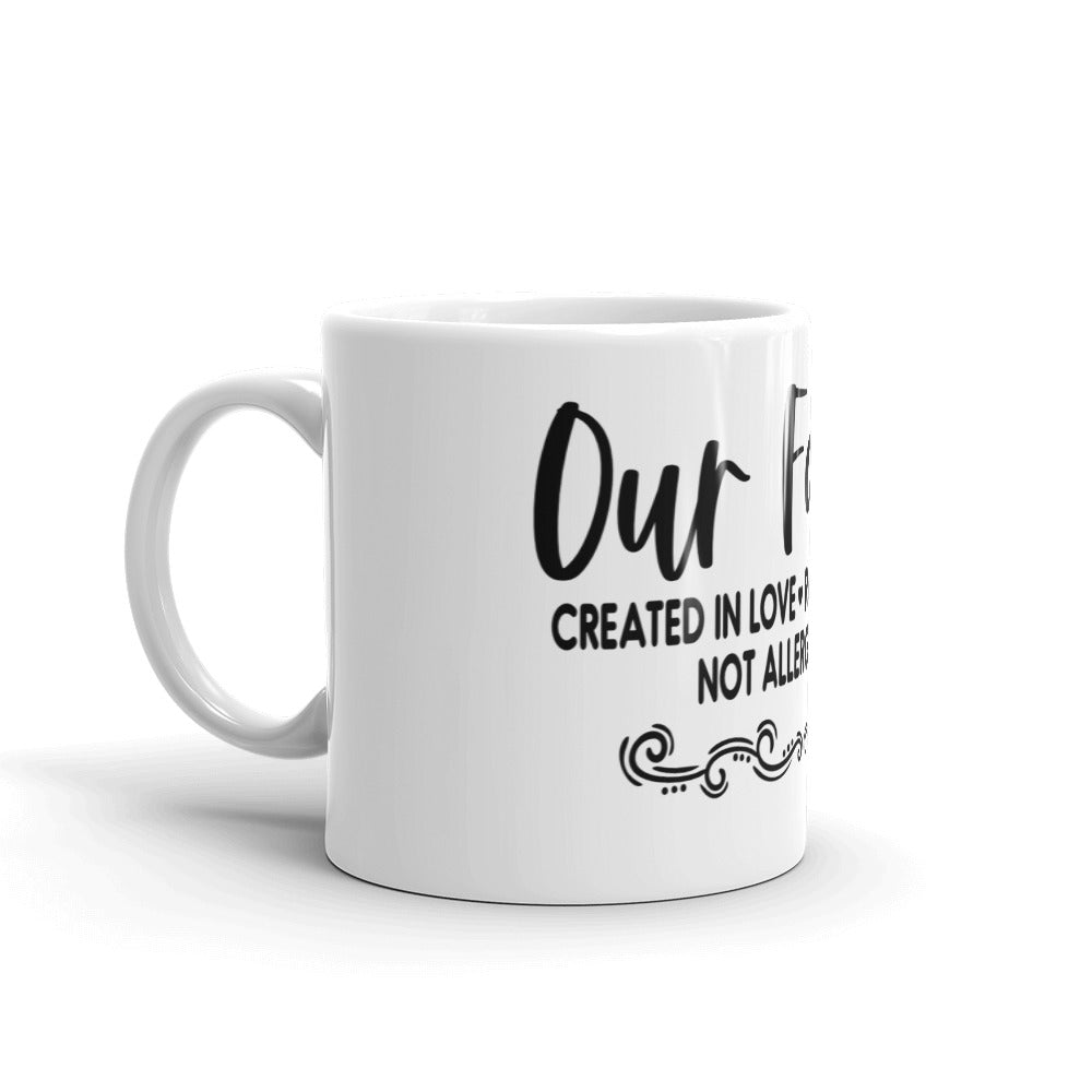 OUR FAMILY- Mug