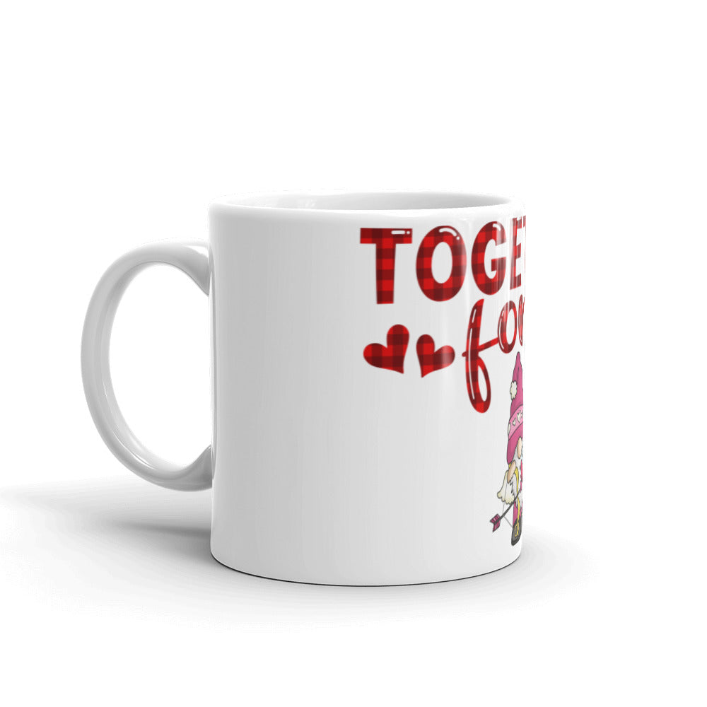 TOGETHER FOREVER <3- Mug