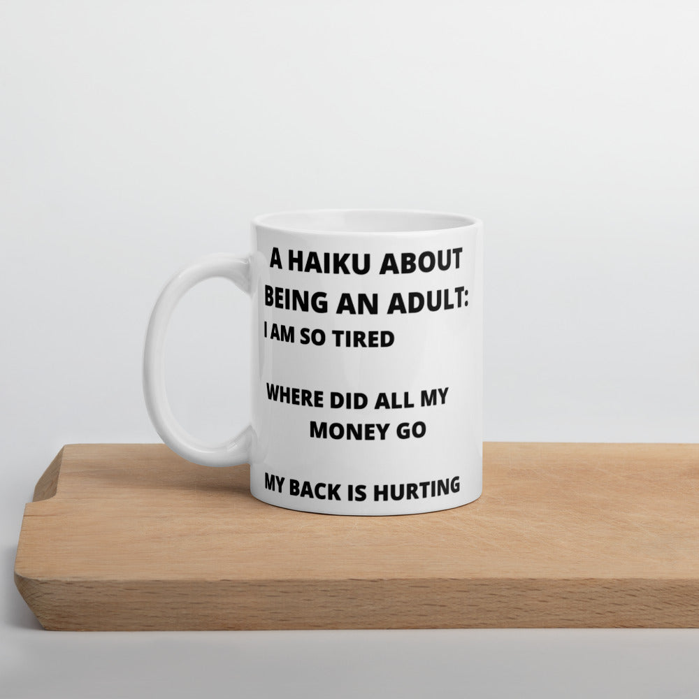 BEING AN ADULT HAIKU- Mug