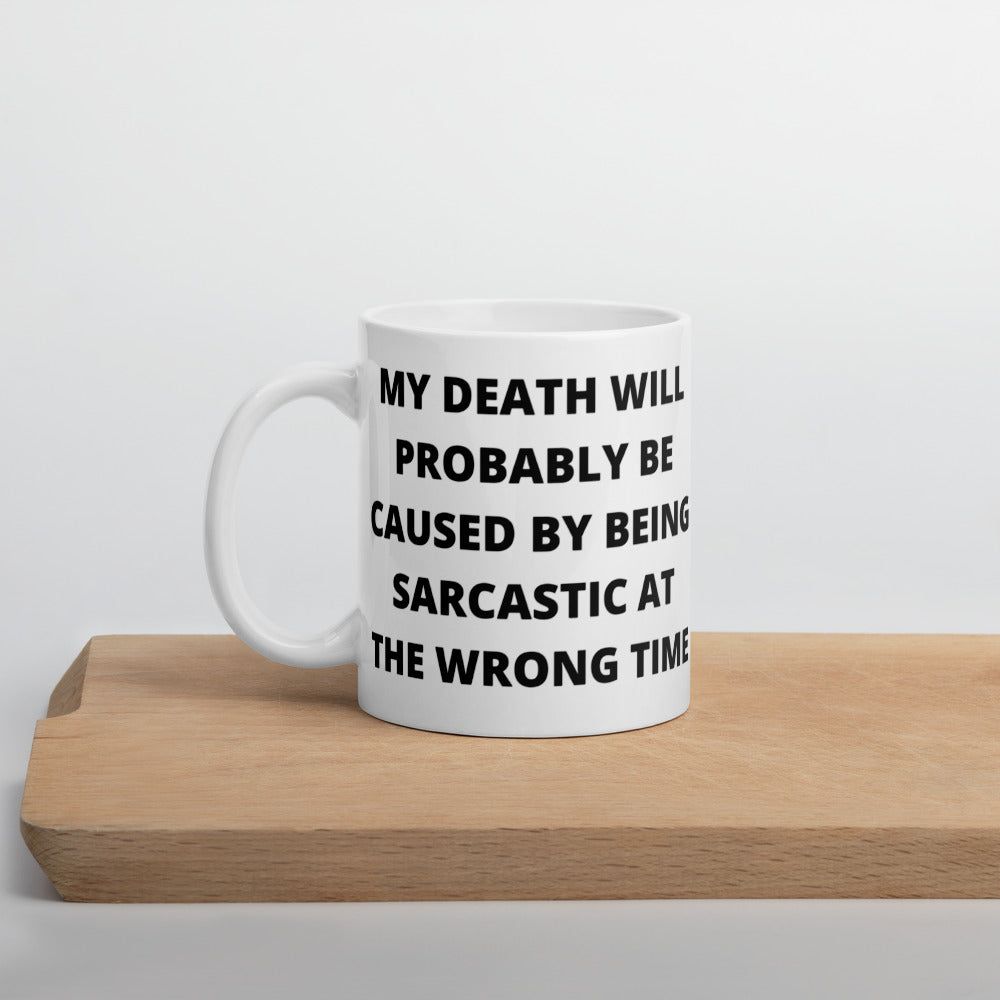 SARCASTIC DEATH- White glossy mug