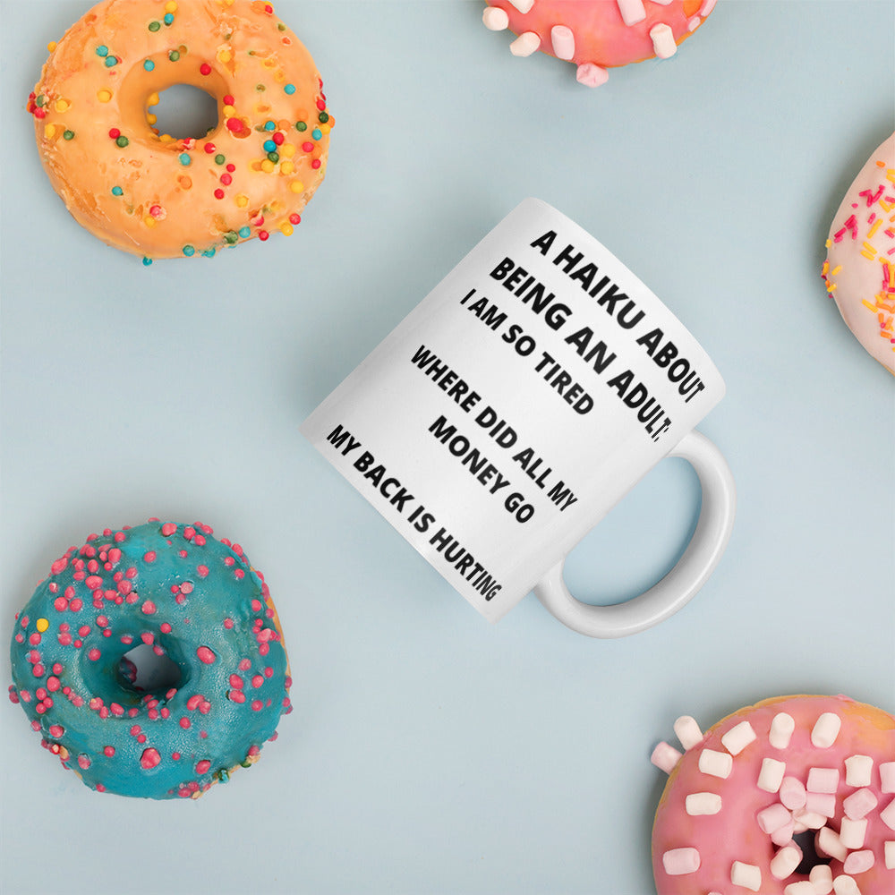 BEING AN ADULT HAIKU- Mug