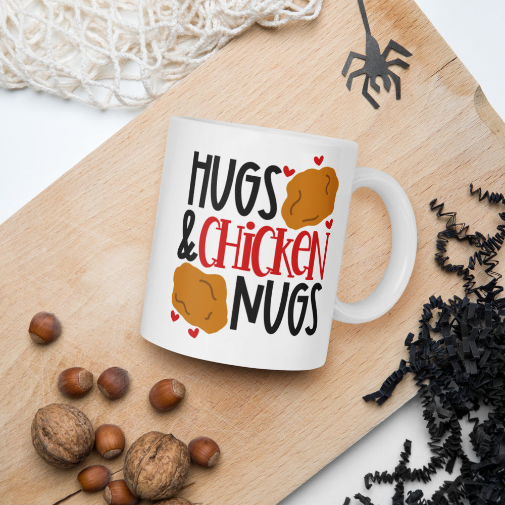 HUGS AND CHICKEN NUGS- Mug