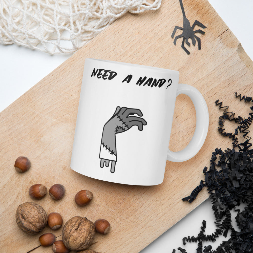 NEED A HAND?- Mug