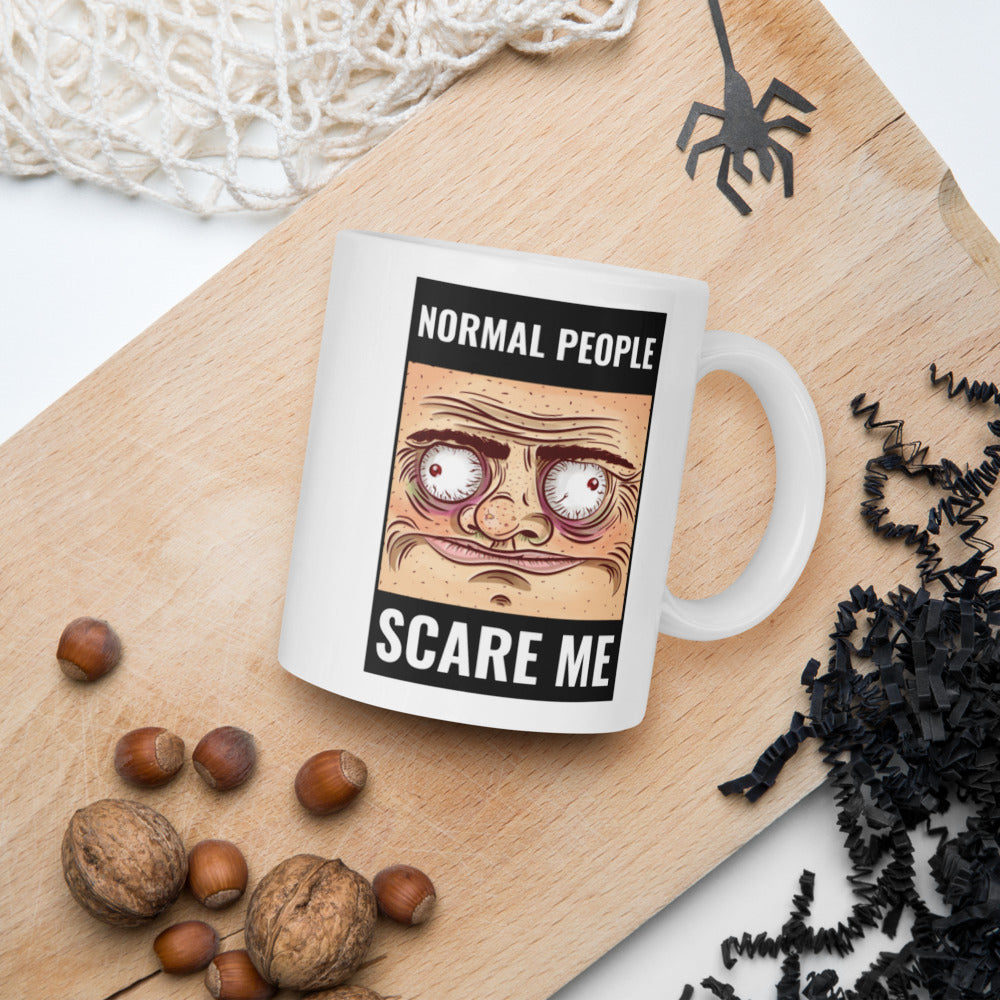NORMAL PEOPLE SCARE ME- Mug