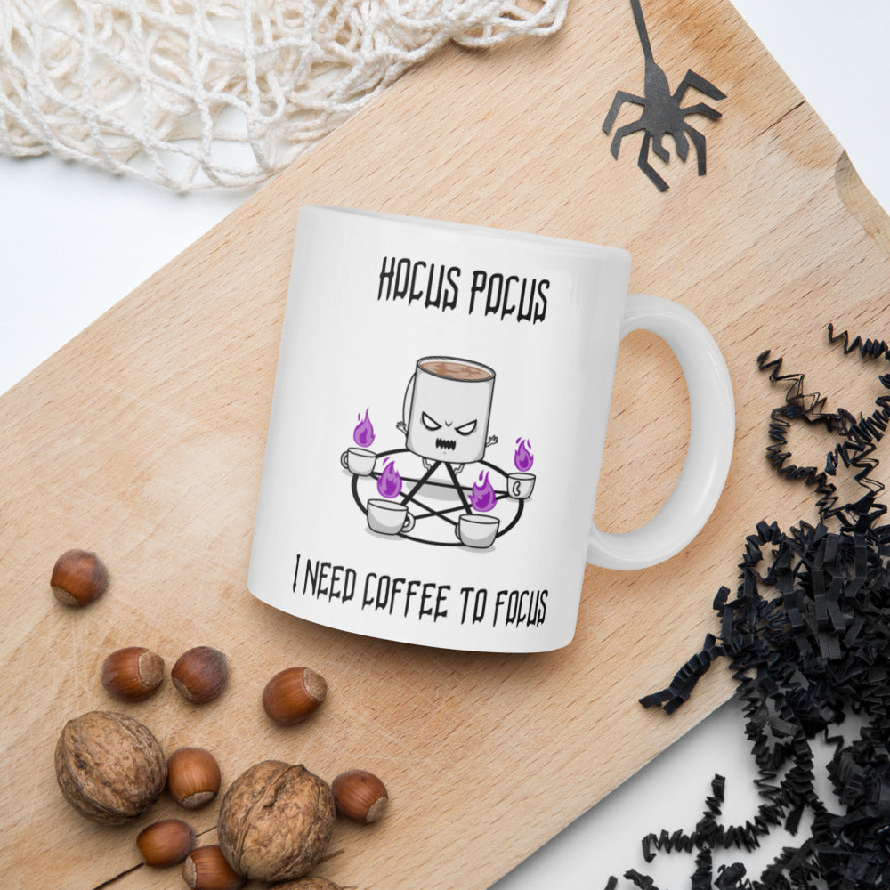 HOCUS POCUS, I NEED COFFEE TO FOCUS- White glossy mug