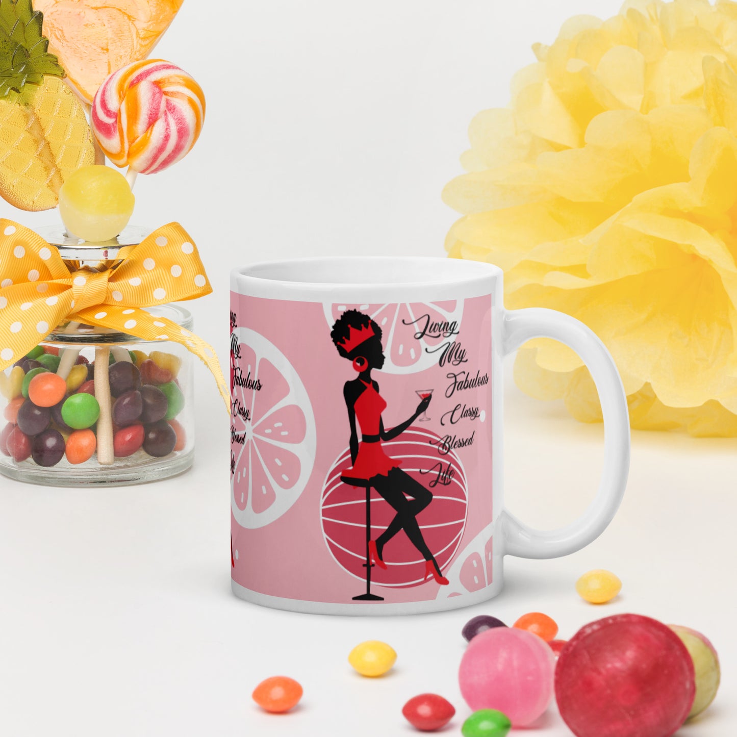 LIVING MY FABULOUS, CLASSY, BLESSED LIFE- White glossy mug