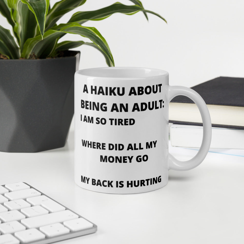 BEING AN ADULT HAIKU- Mug