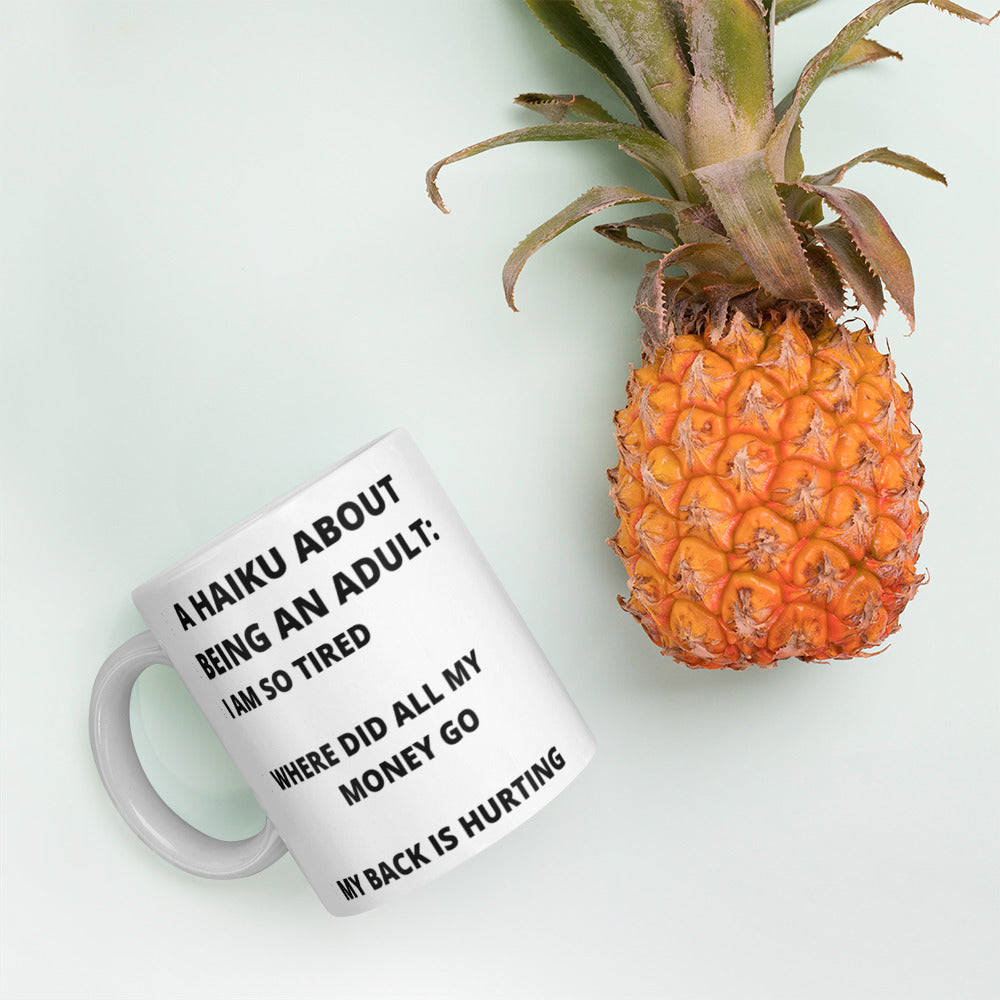 BEING AN ADULT HAIKU- Mug