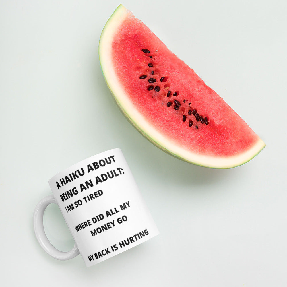 BEING AN ADULT HAIKU- Mug