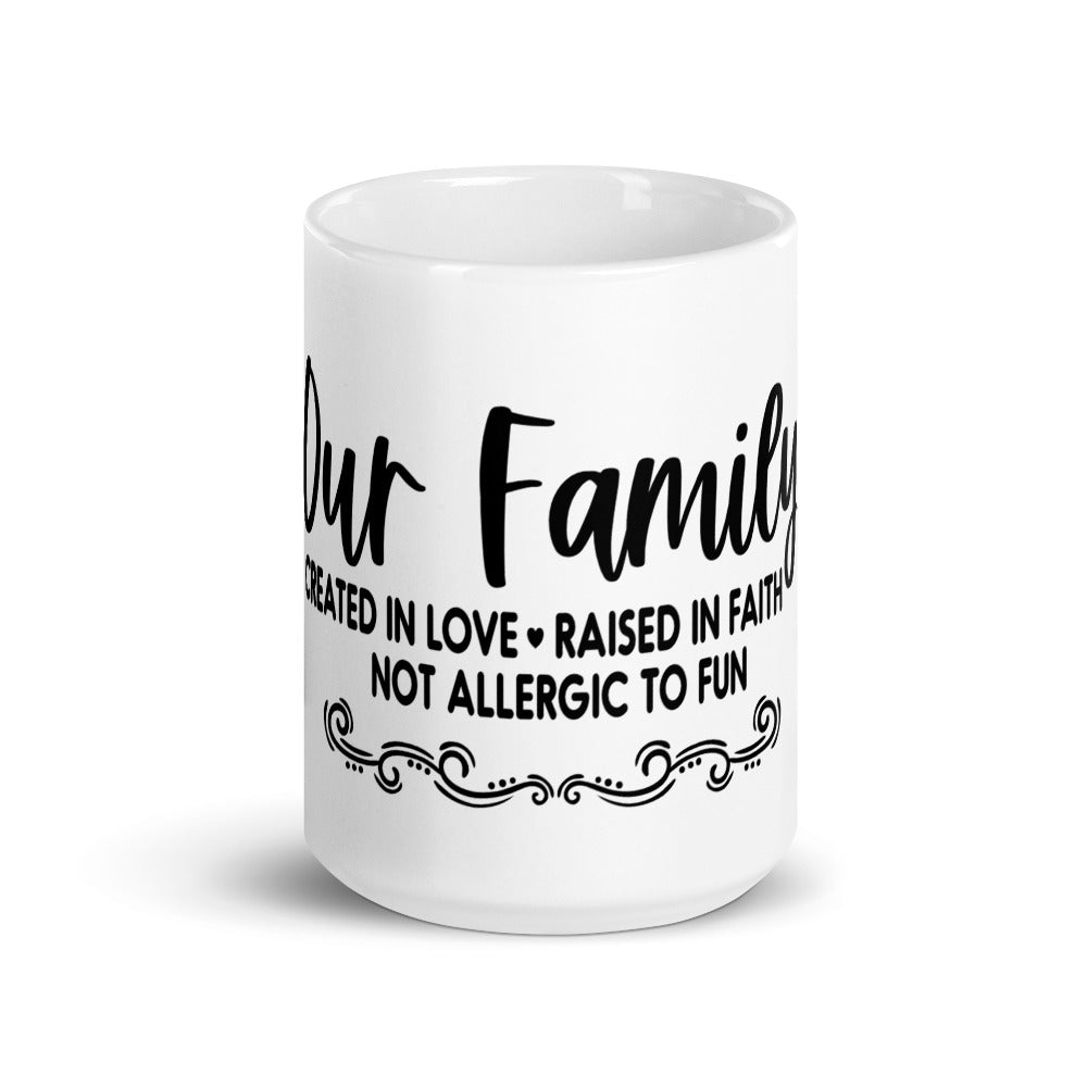 OUR FAMILY- Mug