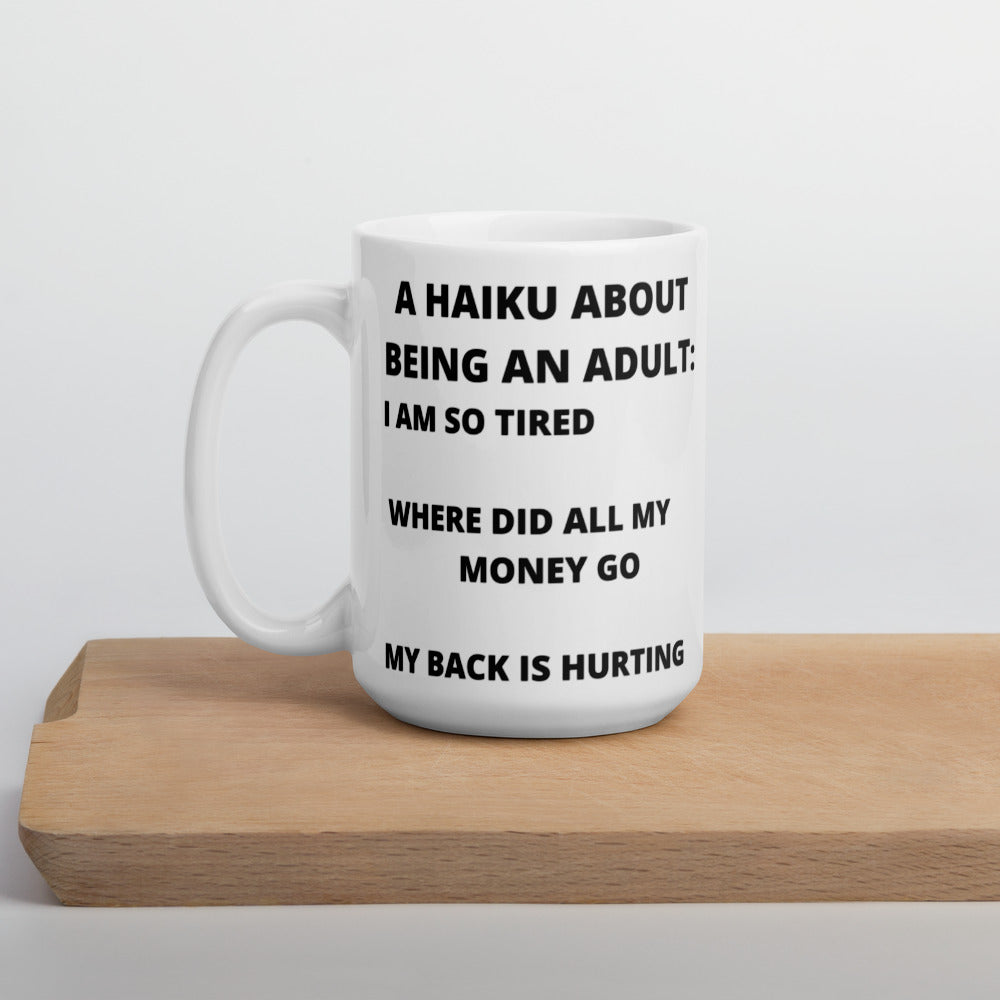 BEING AN ADULT HAIKU- Mug