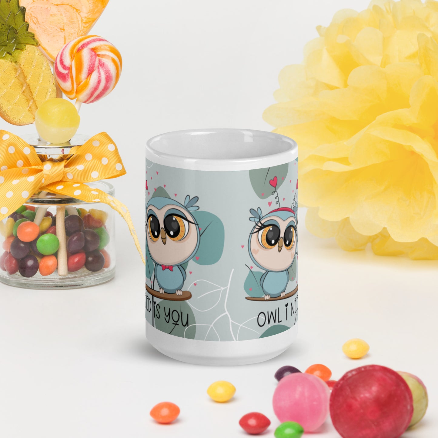 OWL I NEED IS YOU- White glossy mug