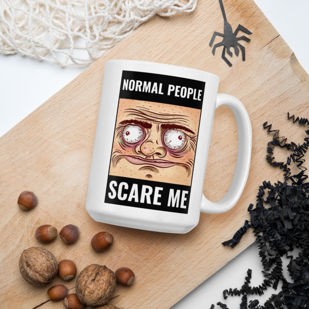 NORMAL PEOPLE SCARE ME- Mug