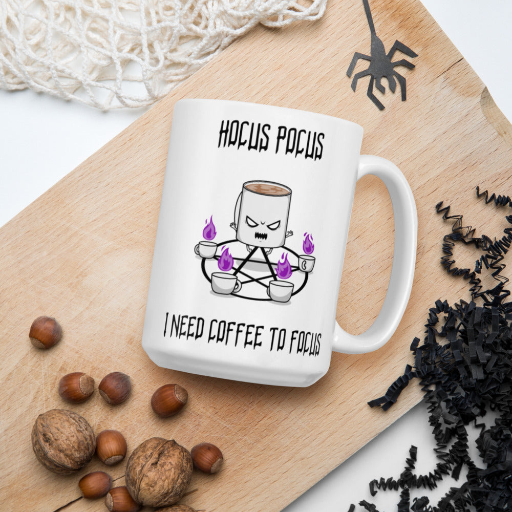 HOCUS POCUS, I NEED COFFEE TO FOCUS- White glossy mug